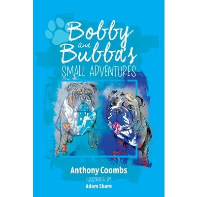 Bobby and Bubba’s Small Adventures