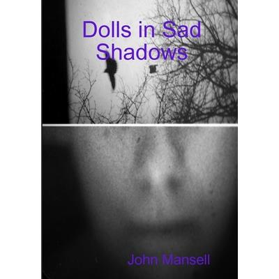 Dolls in Sad Shadows