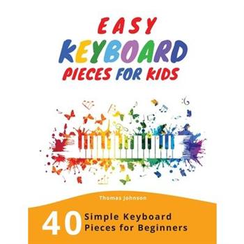 Easy Keyboard Pieces For Kids40 Simple Keyboard Pieces For Beginners - Easy Keyboard Song