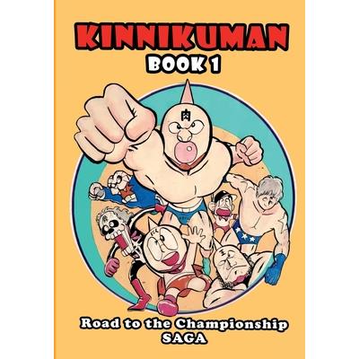 Kinnikuman (M.U.S.C.L.E.) Book 1 - Road to the Championship Saga (English)