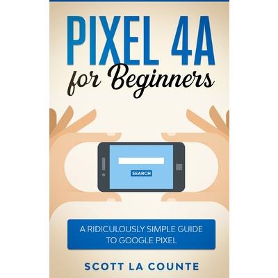 Pixel 4A For Beginners