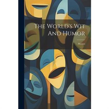 The World’s Wit And Humor