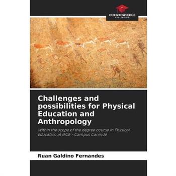 Challenges and possibilities for Physical Education and Anthropology