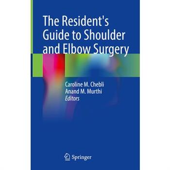 The Resident’s Guide to Shoulder and Elbow Surgery