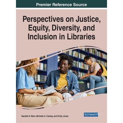 Perspectives on Justice, Equity, Diversity, and Inclusion in Libraries | 拾書所