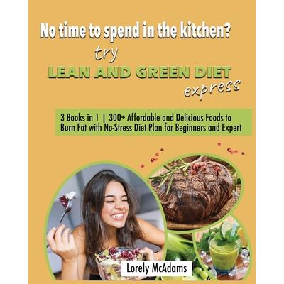 No time to spend in the kitchen? Try Lean and Green Diet Express