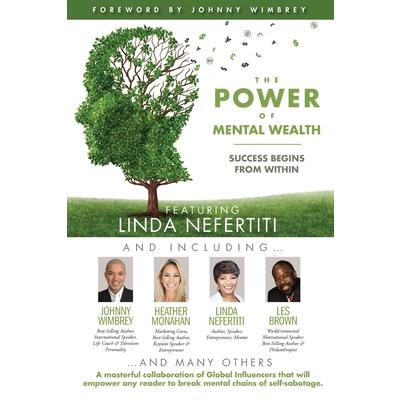 The POWER of MENTAL WEALTH Featuring Linda Nefertiti