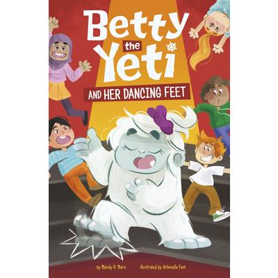 Betty the Yeti and Her Dancing Feet