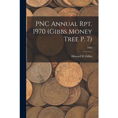 PNC Annual Rpt. 1970 (Gibbs Money Tree P. 7); 1960 | 拾書所