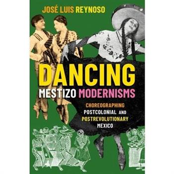 Dancing Mestizo Modernisms