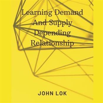 Learning Demand And Supply Depending Relationship