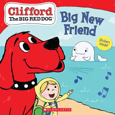 The Big New Friend (Clifford the Big Red Dog Storybook) | 拾書所