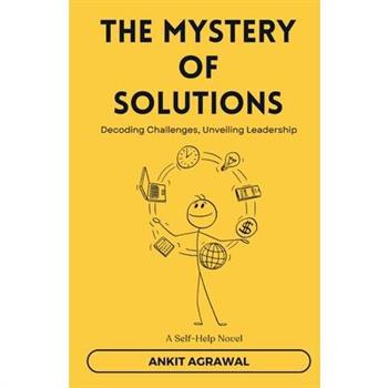 The Mystery of Solutions