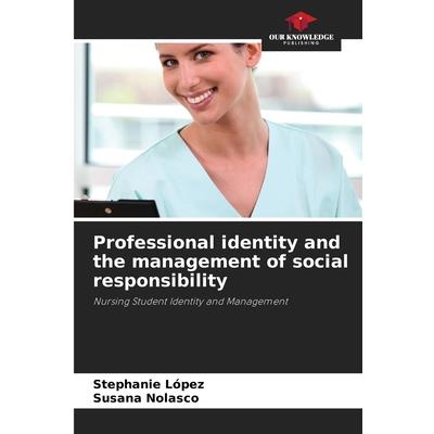 Professional identity and the management of social responsibility | 拾書所