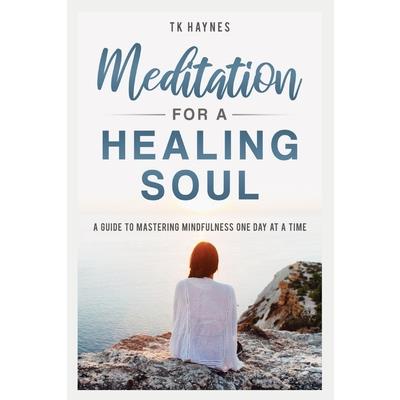 Meditation For a Healing Soul
