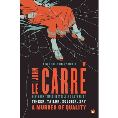 A Murder of Quality：A George Smiley Novel (02)
