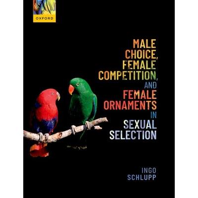 Male Choice Female Competition and Female Ornaments in Sexual Selection