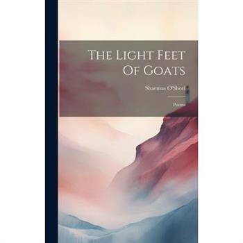 The Light Feet Of Goats