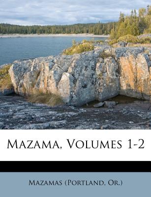 Mazama, Volumes 1-2