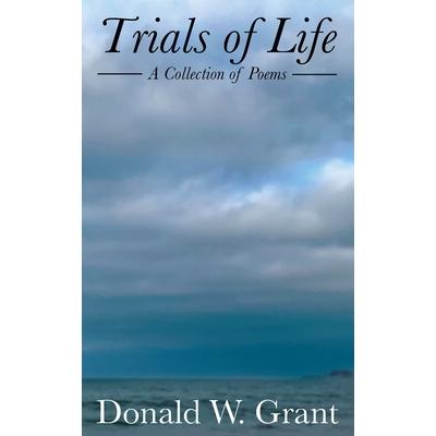 Trials of Life(A Collection of Poems)
