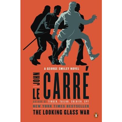 The Looking Glass War：A George Smiley Novel (04)