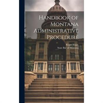 Handbook of Montana Administrative Procedure