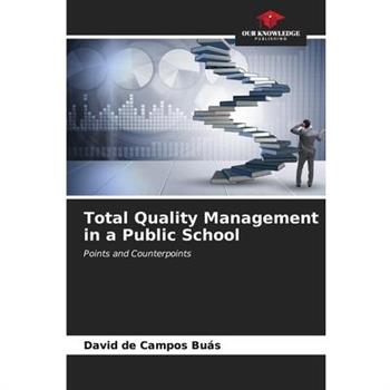 Total Quality Management in a Public School