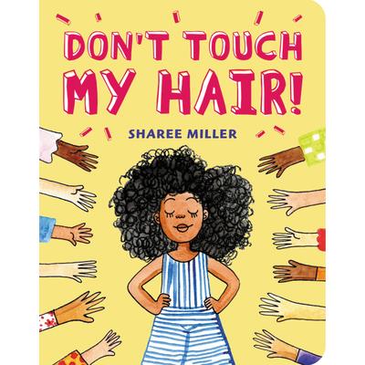 Don’t Touch My Hair!