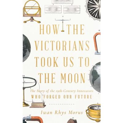 How the Victorians Took Us to the Moon