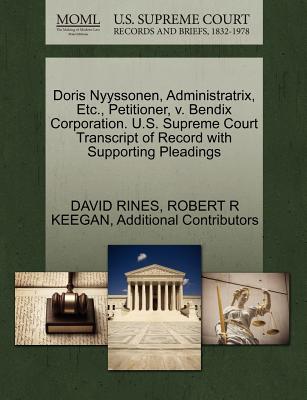 Doris Nyyssonen, Administratrix, Etc., Petitioner, V. Bendix Corporation. U.S. Supreme Court Transcript of Record with Supporting Pleadings