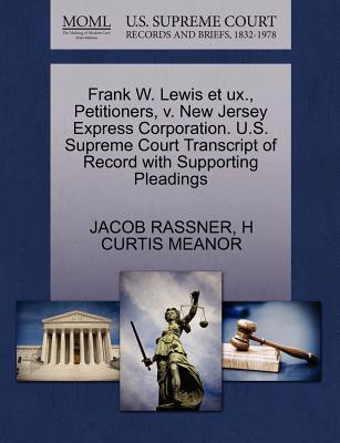Frank W. Lewis Et Ux., Petitioners, V. New Jersey Express Corporation. U.S. Supreme Court Transcript of Record with Supporting Pleadings