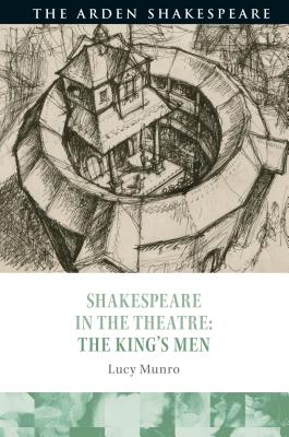 Shakespeare in the Theatre: The King’s Men