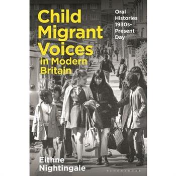 Child Migrant Voices in Modern Britain