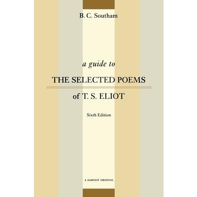 A Guide to the Selected Poems of T.S. Eliot