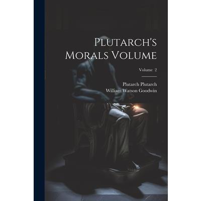 Plutarch’s Morals Volume; Volume 2 | 拾書所