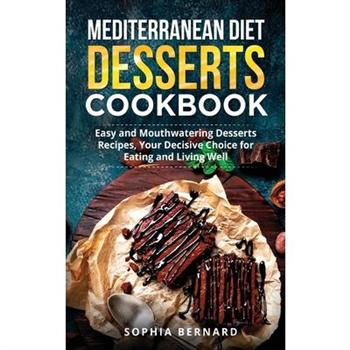 Mediterranean Diet Desserts Cookbook