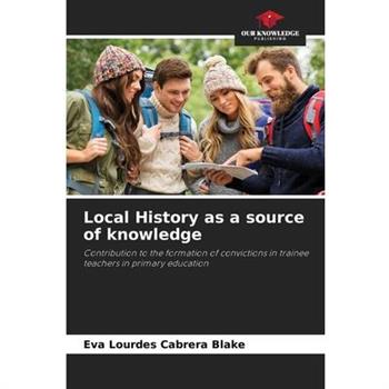 Local History as a source of knowledge