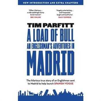A Load of Bull - An Englishman’s Adventures in Madrid