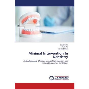 Minimal Intervention In Dentistry