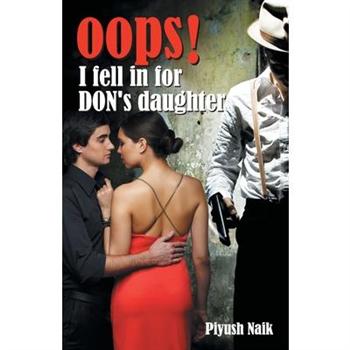 Oops! I fell in for DON’s daughter