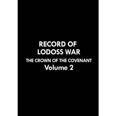 Record of Lodoss War: The Crown of the Covenant Volume 2