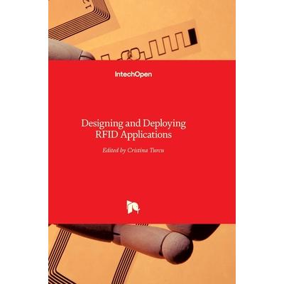 Designing and Deploying RFID Applications