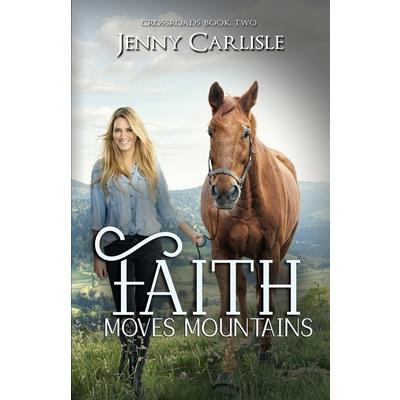 Faith Moves Mountains
