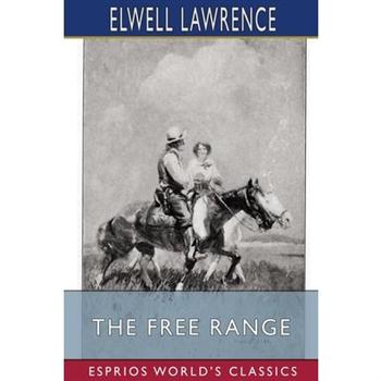 The Free Range (Esprios Classics)