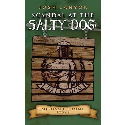 Scandal at the Salty Dog
