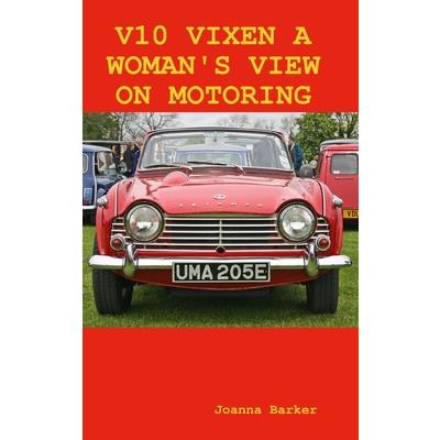 V10 Vixen a Woman’s View on Motoring