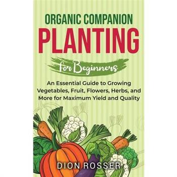 Organic Companion Planting for Beginners