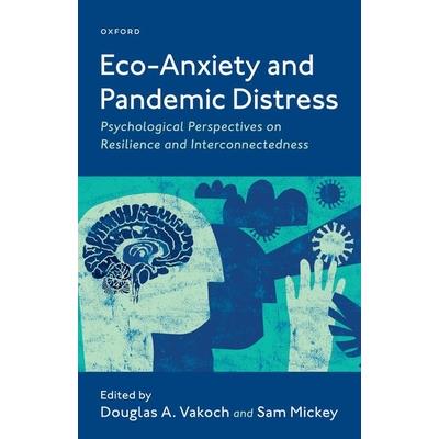 Eco-Anxiety and Pandemic Distress