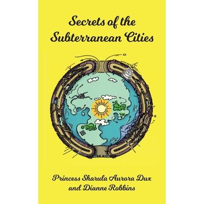 Secrets of the Subterranean Cities