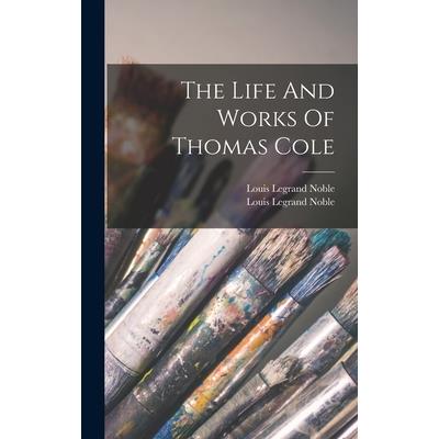 The Life And Works Of Thomas Cole